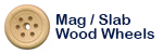 Wood Mag Wheel Slab Wheel | Bear Woods Supply